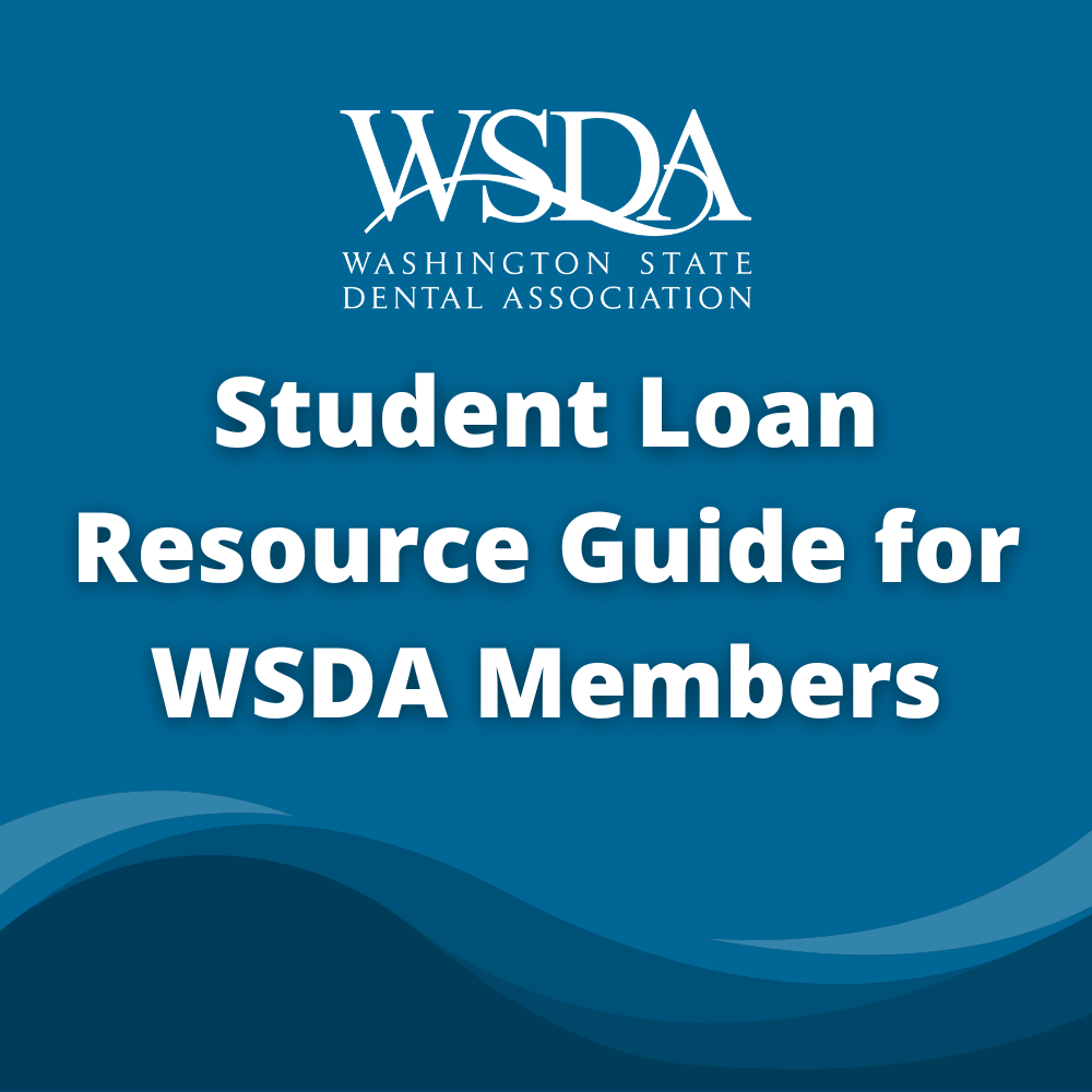 Student Loan Resource Guide for WSDA Members